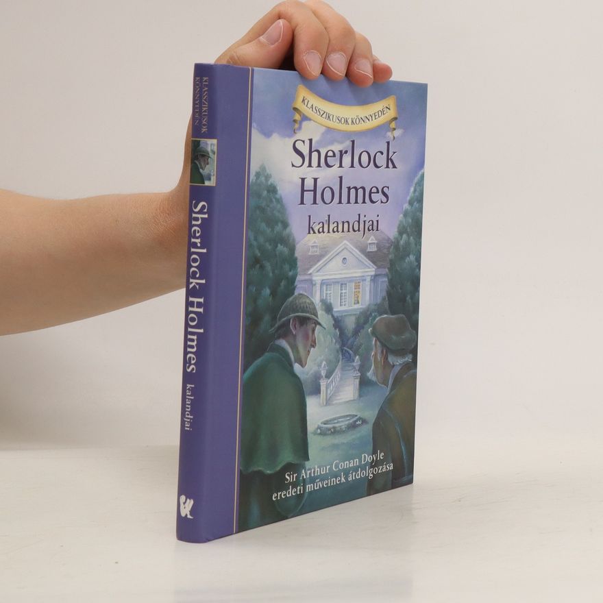 Arthur Conan Doyle Sherlock Holmes kalandjai
