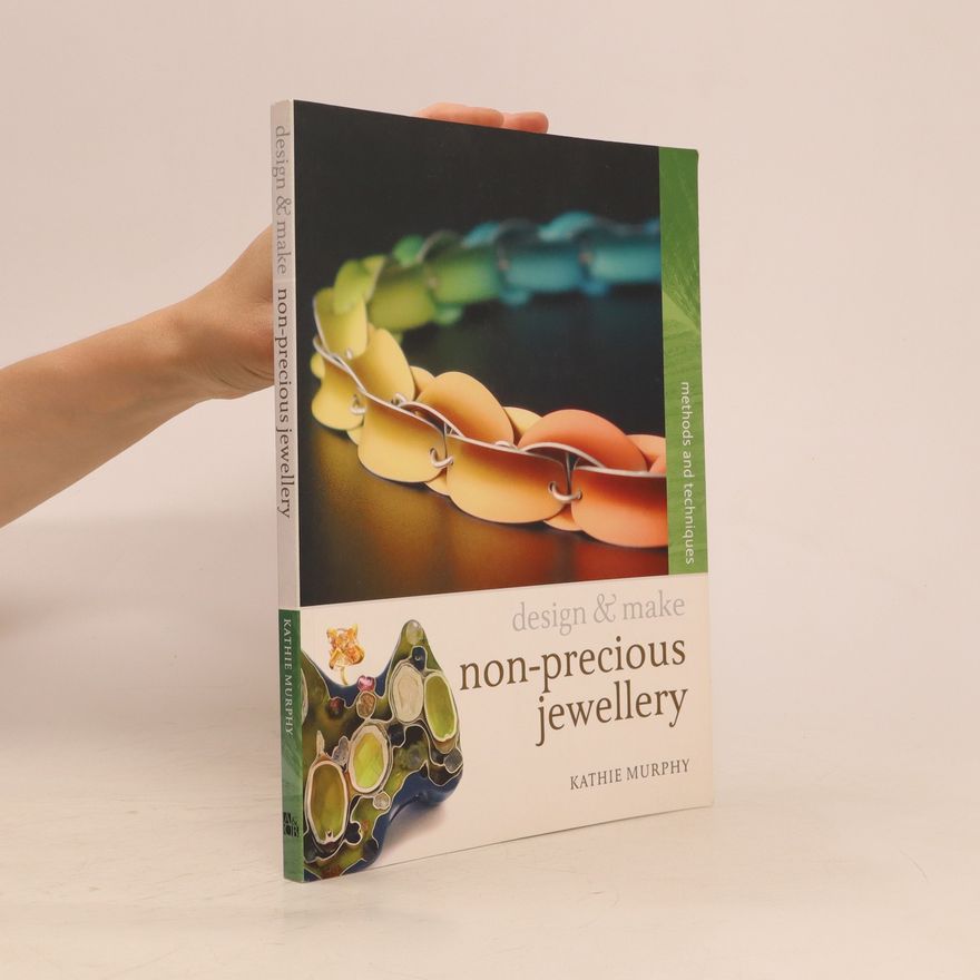 Kathie Murphy Design & Make. Non-Precious Jewellery