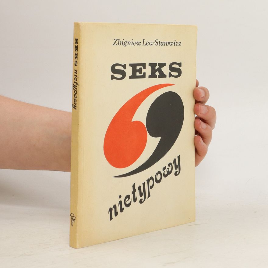 Zbigniew Lew-Starowicz Seks nietypowy