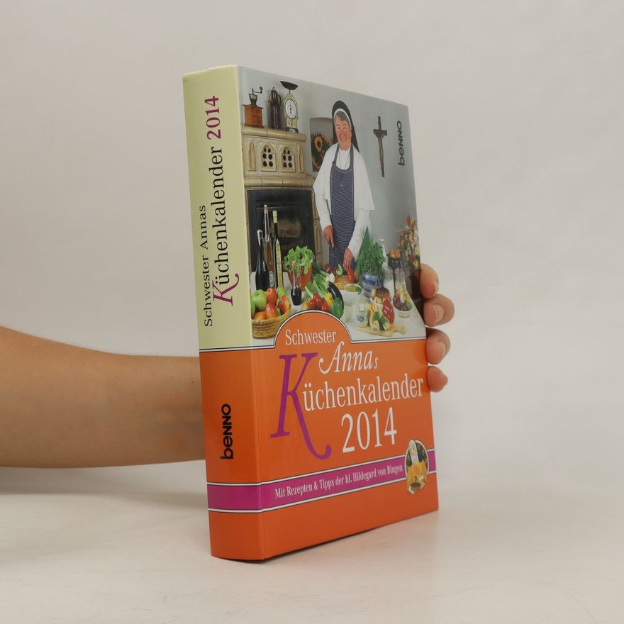 Kolektiv autorů Schwester Annas Küchenkalender 2014