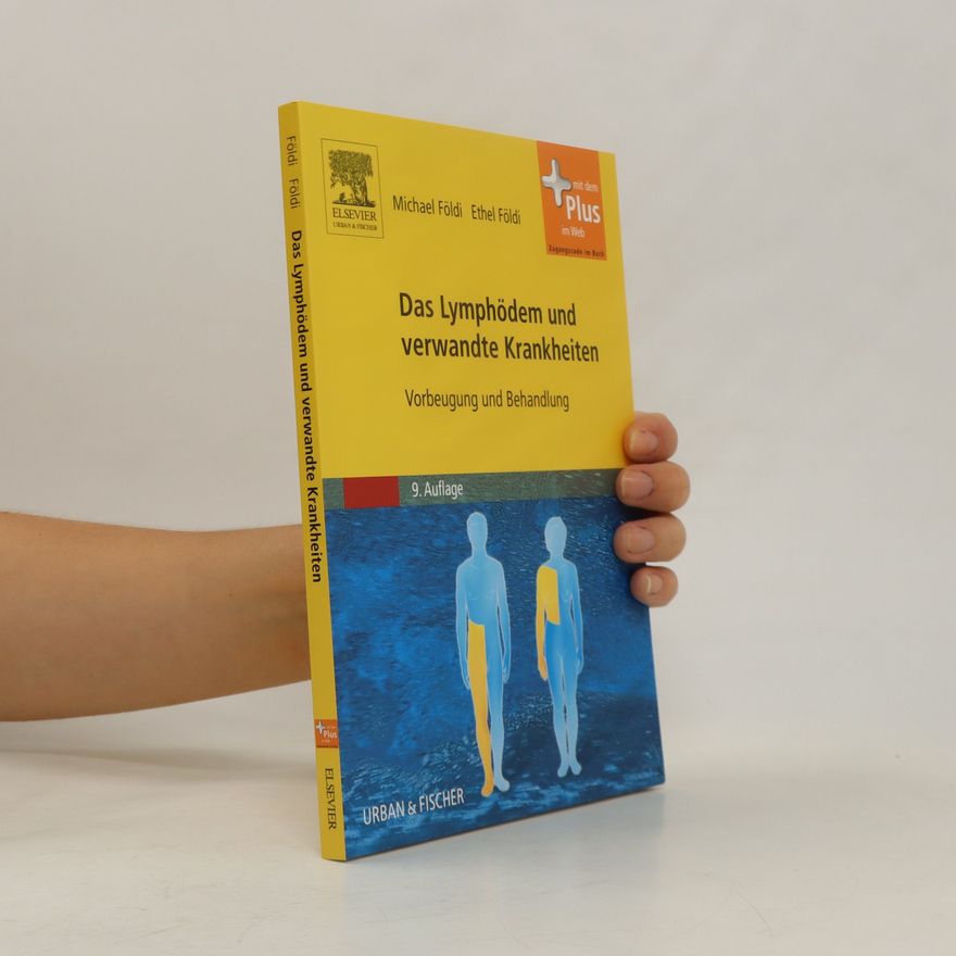 Michael Földi Das Lymphödem und verwandte Krankheiten