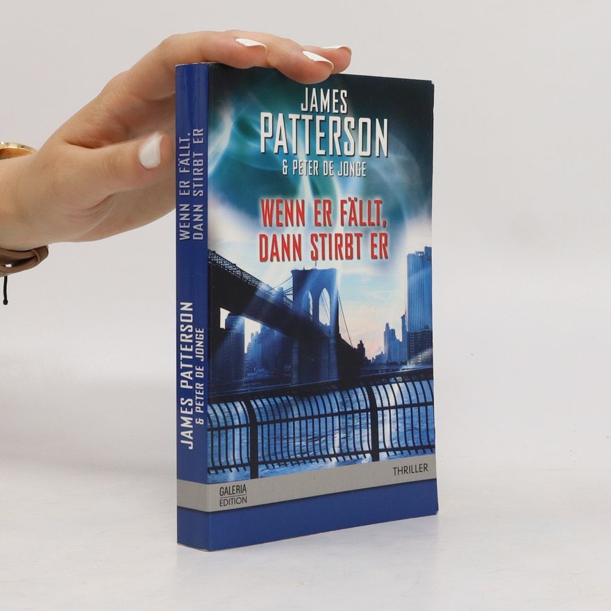 James Patterson Wenn Er Fällt, Dann Stirbt Er