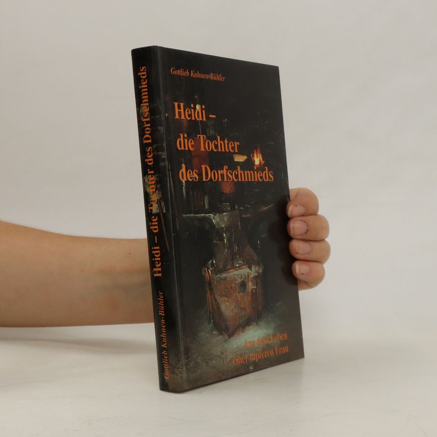Gottlieb Kuhnen-Bühler Heide. Die Tochter des Dorfschmieds
