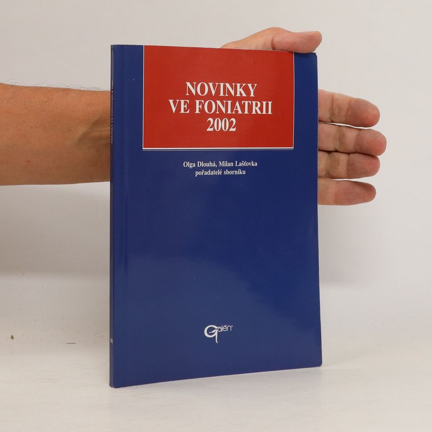 Olga Dlouhá Novinky ve foniatrii 2002