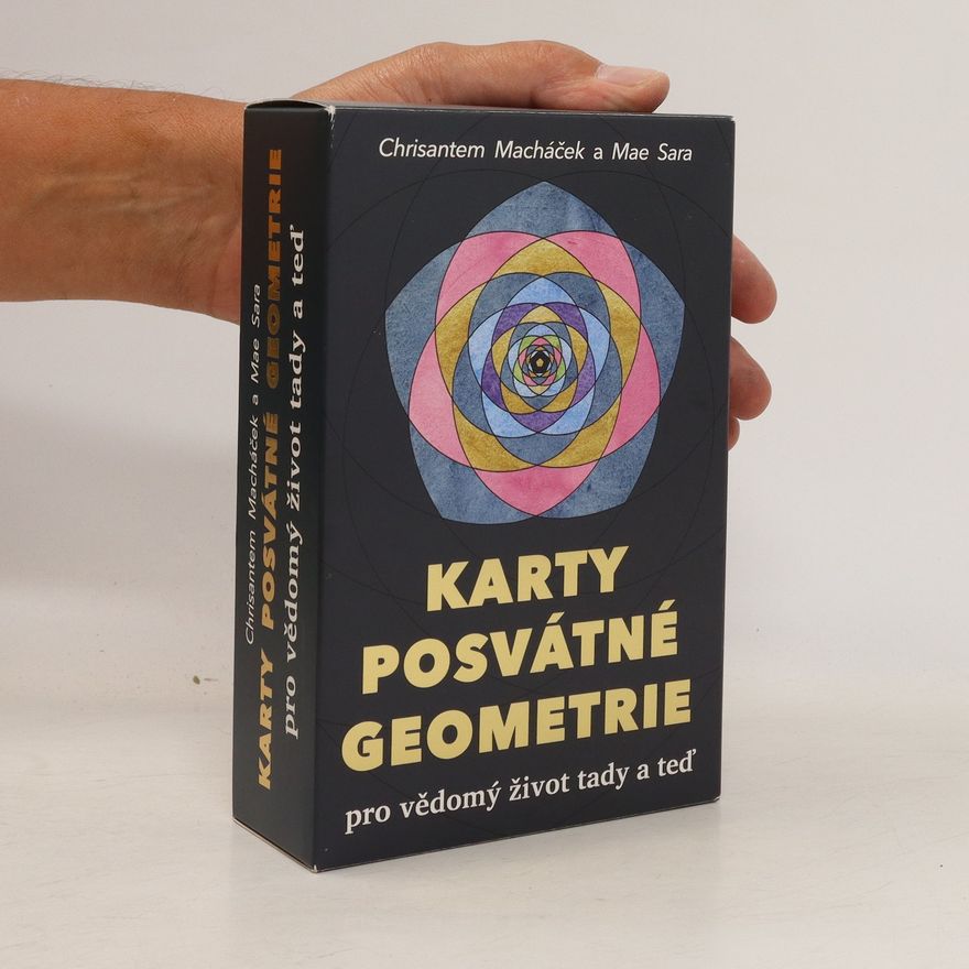 Pavel Pražák Karty posvátné geometrie pro vědomý život tady a teď