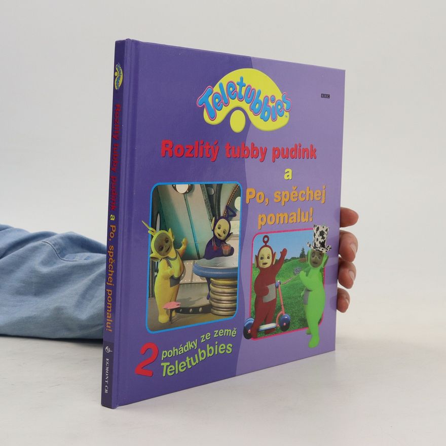 Zuzana Bělohlávková Teletubbies: Rozlitý tubby pudink a Po, spěchej pomalu