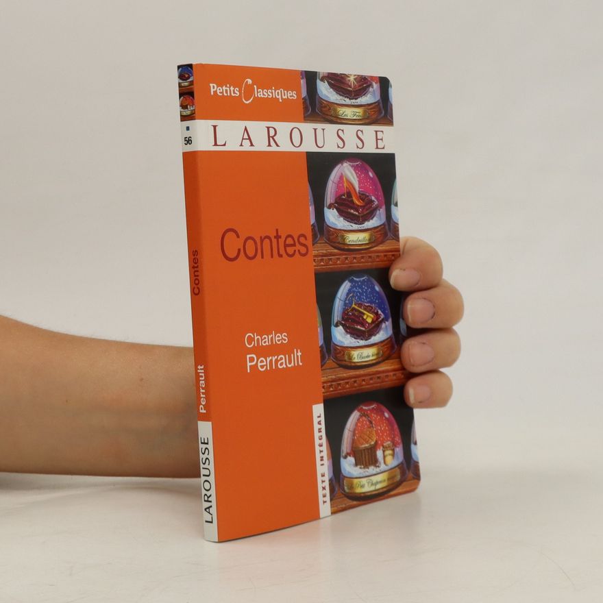 Charles Perrault Histoires, ou, Contes du temps passé : contes