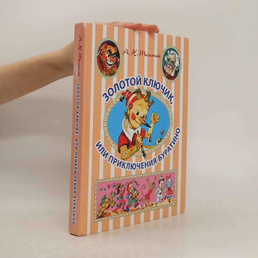 A. Tolstoj Золотой ключик, или приключения Буратино. Zolotoy klyuchik, ili priklyucheniya Buratino