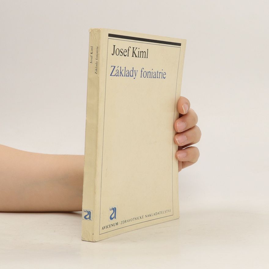 Josef Kiml Základy foniatrie