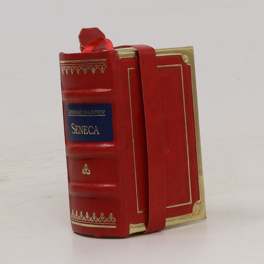 Lucius Annaeus Seneca Drobnosti majstrov. Aforizmy, citáty, myšlienky