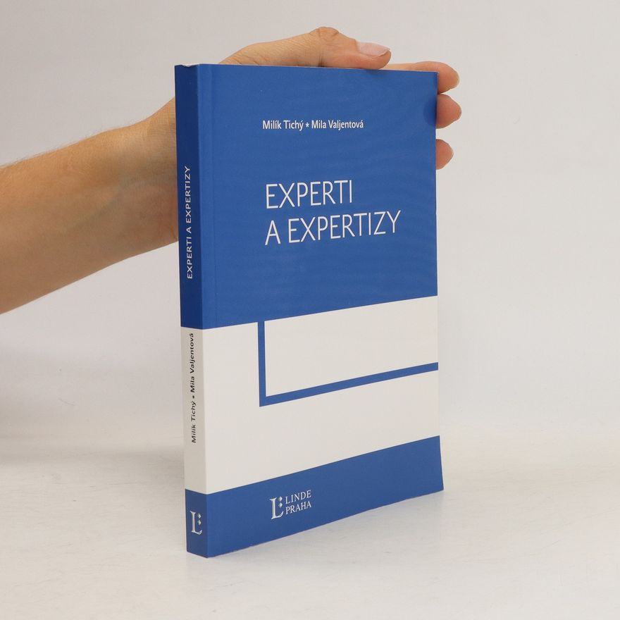 Mila Valjentová Experti a expertizy