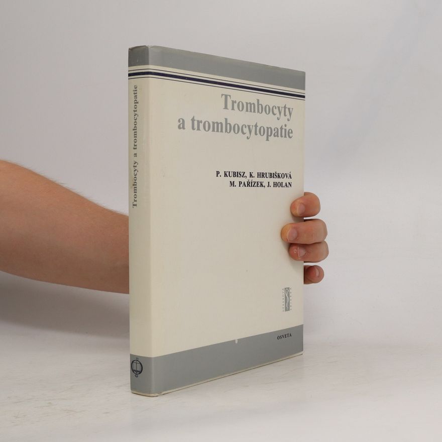 Autorenkollektiv Trombocyty a trombocytopatie