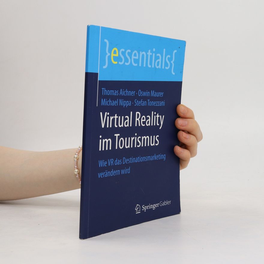 Thomas Aichner Virtual Reality im Tourismus