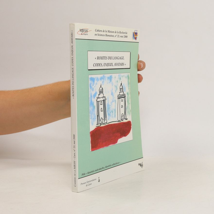 Angelo Colombo Routes du langage. Codes, enjeux, avatars