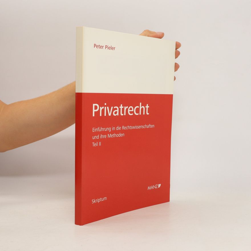 Peter Pieler Privatrecht. Teil II