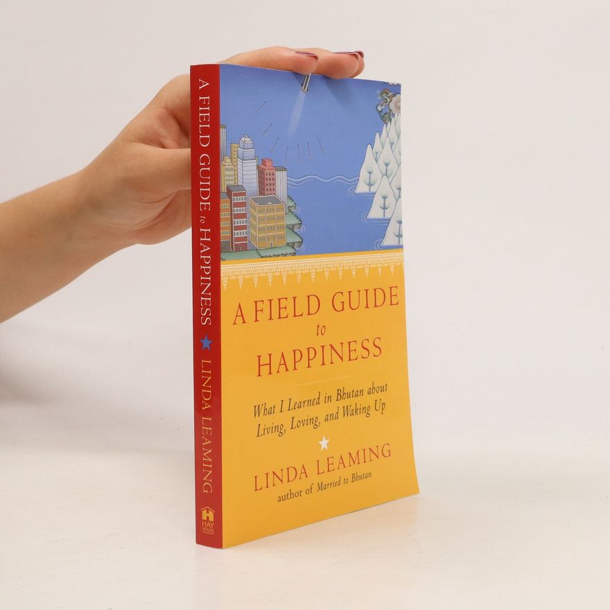 Linda Leaming A Field Guide to Happiness