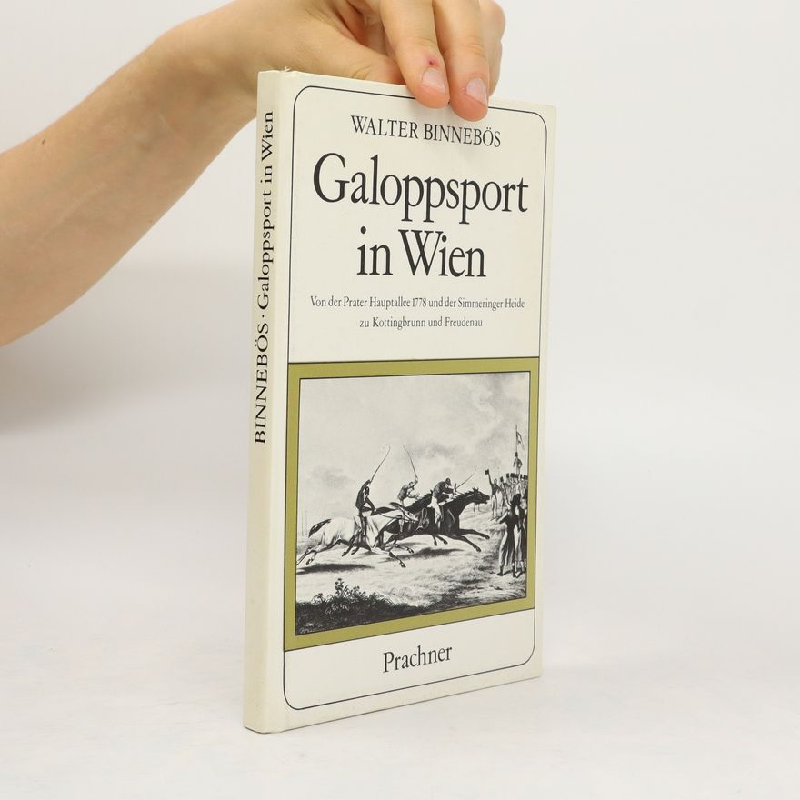 Walter Binnebös Galoppsport in Wien