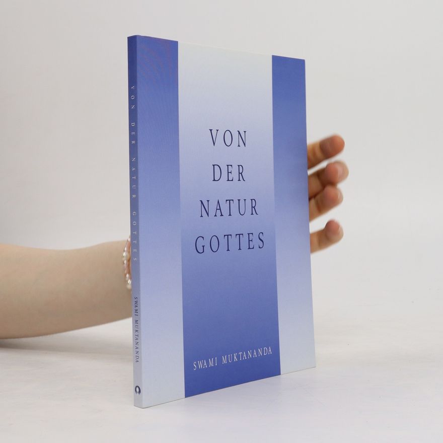 Swami Muktananda Von der Natur Gottes
