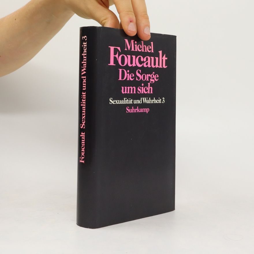 Michel Foucault Die Sorge um sich