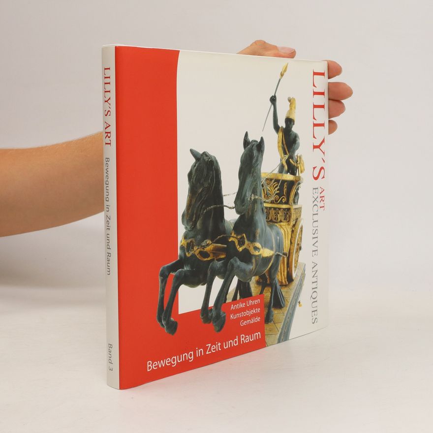 Various authors Lilly's Art : Bewegung in Zeit und Raum
