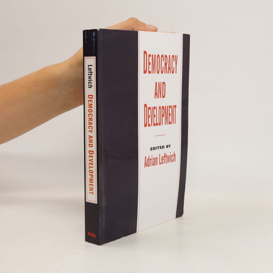 Adrian Leftwich Democracy and Development