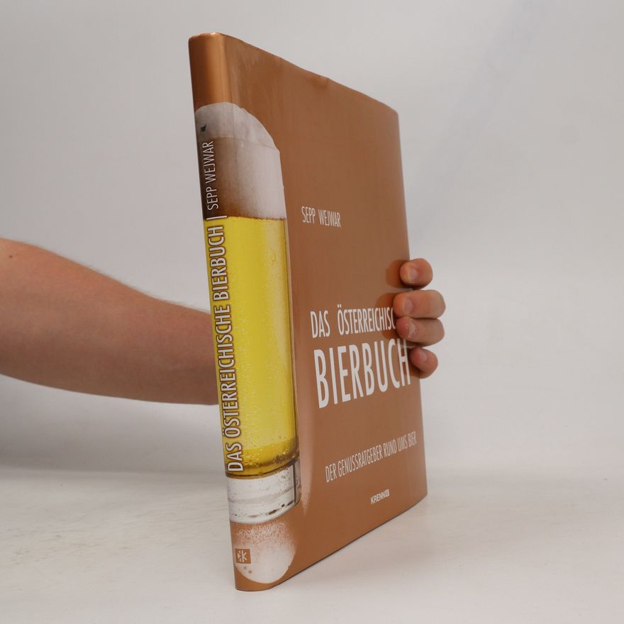 Sepp Wejwar Das österreichische Bierbuch