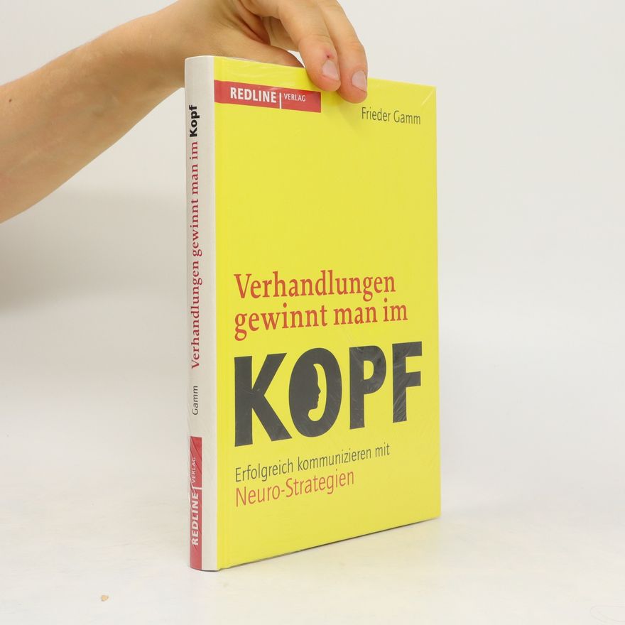 Frieder Gamm Verhandlungen gewinnt man im Kopf