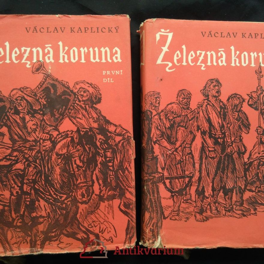 Václav Kaplický Železná koruna I, II