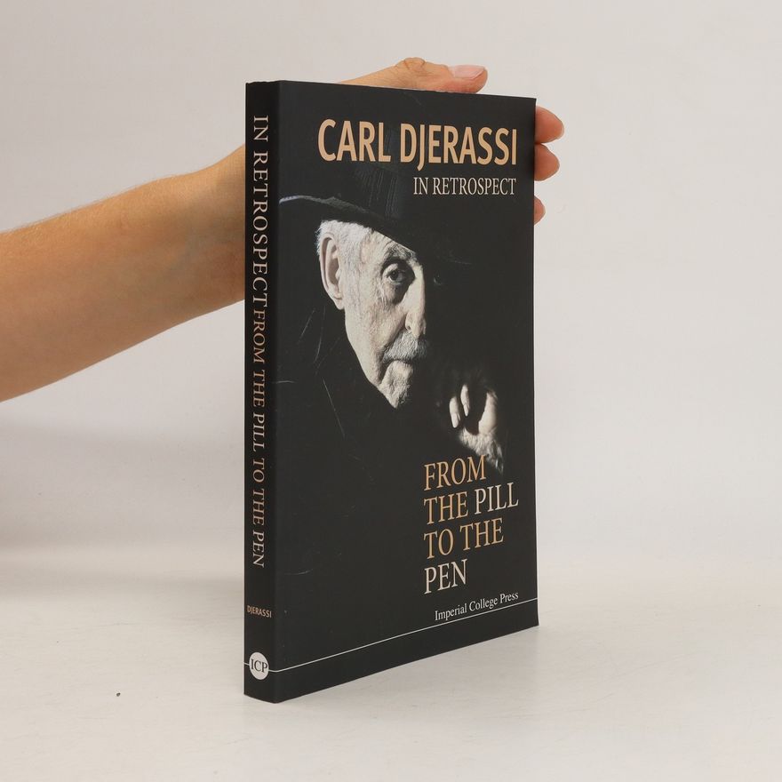 Carl Djerassi In Retrospect