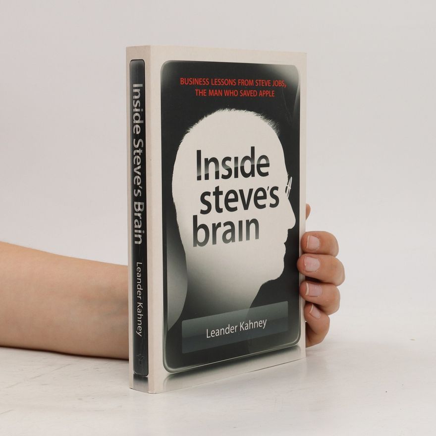 Leander Kahney Inside Steve's brain