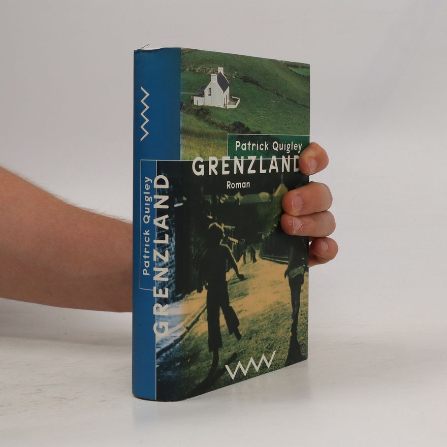 Patrick Quigley Grenzland