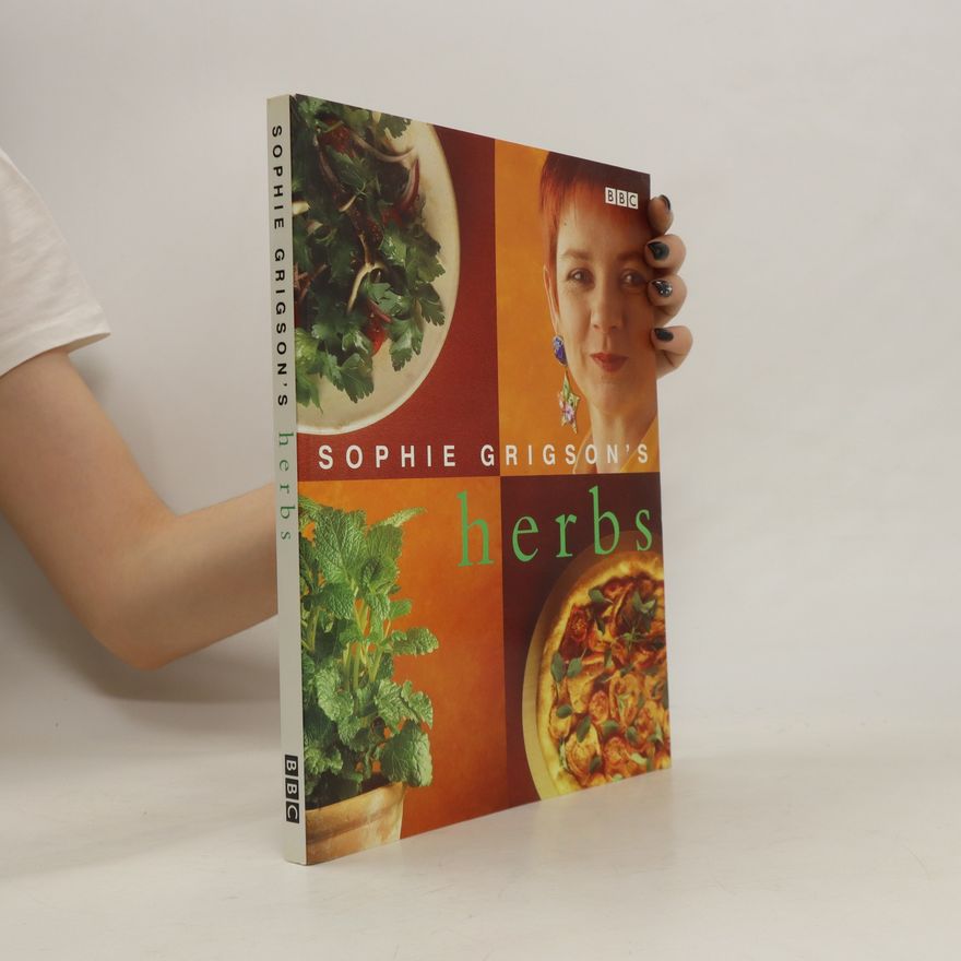 Sophie Grigson Sophie Grigson's Herbs