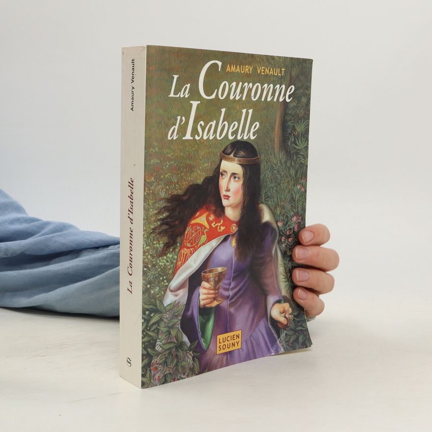 Amaury Venault La Couronne d'Isabelle