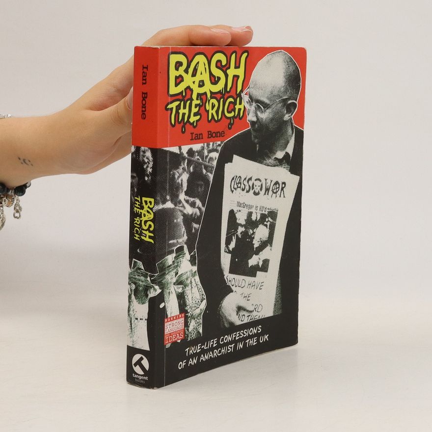 Ian Bone Bash the Rich
