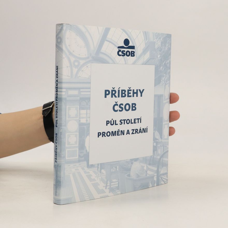 Michal Nosek Příběhy ČSOB : půl století proměn a zrání