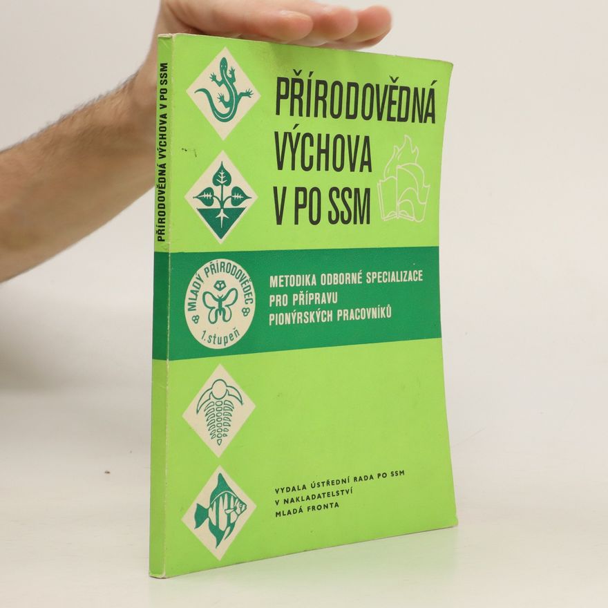 Jiří Musil Přírodovědná výchova v PO SSM