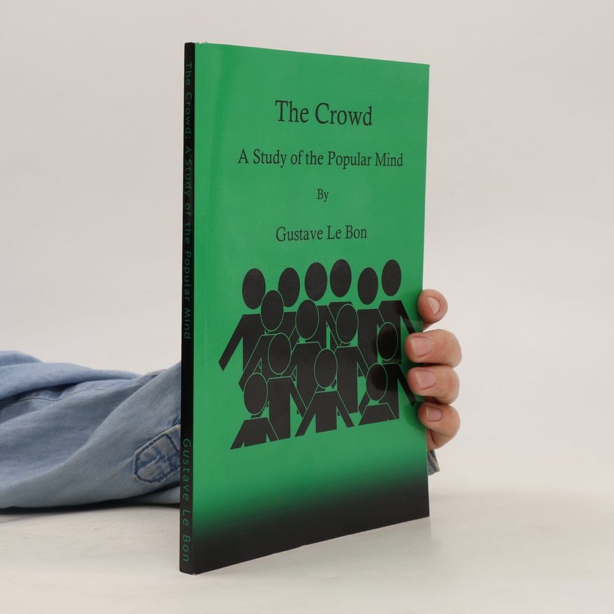 Gustave Le Bon The Crowd