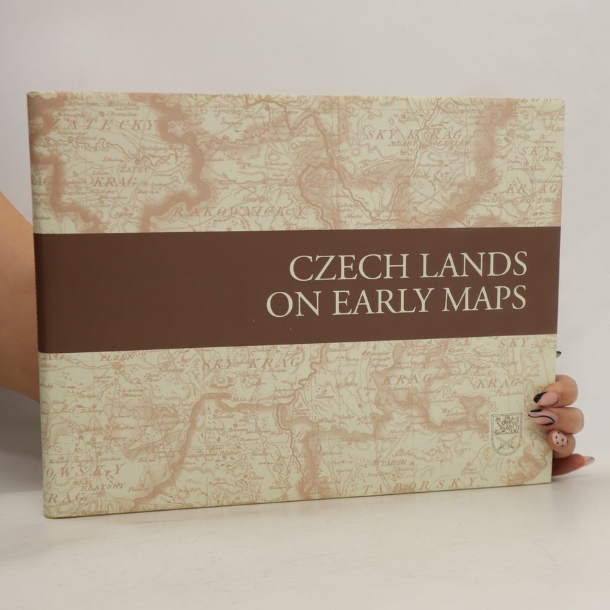 Eva Semotanová Czech Lands on Early Maps