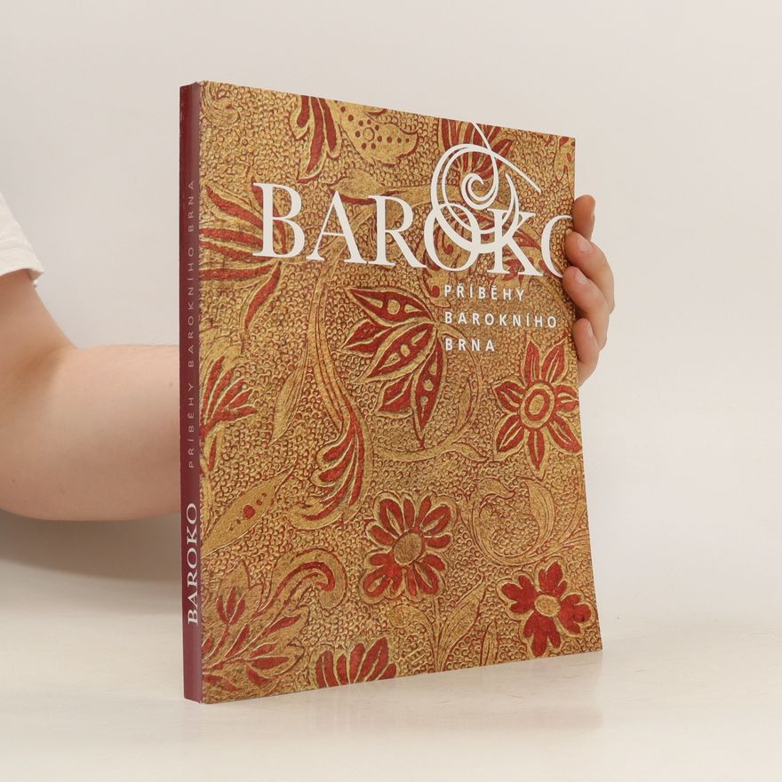Jana Svodobová Baroko - Příběhy barokního Brna