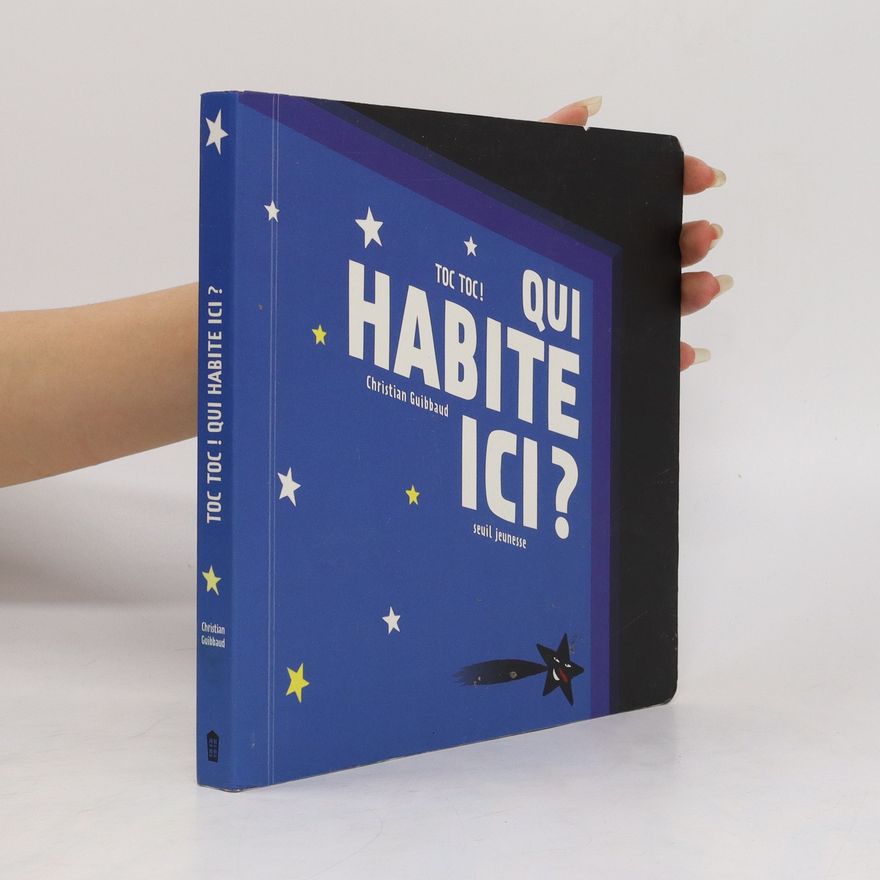 Christian Guibbaud Toc toc ! Qui habite ici ?