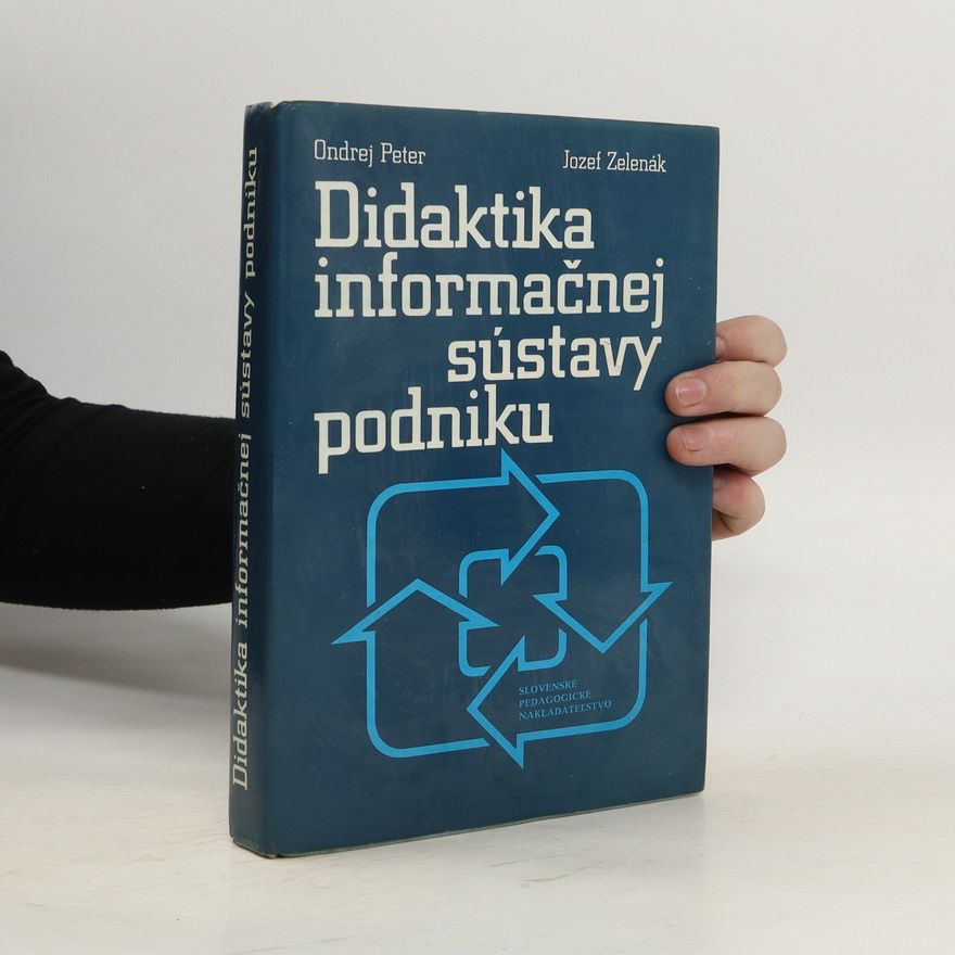 Jozef Zelenák Didaktika informačnej sústavy podniku