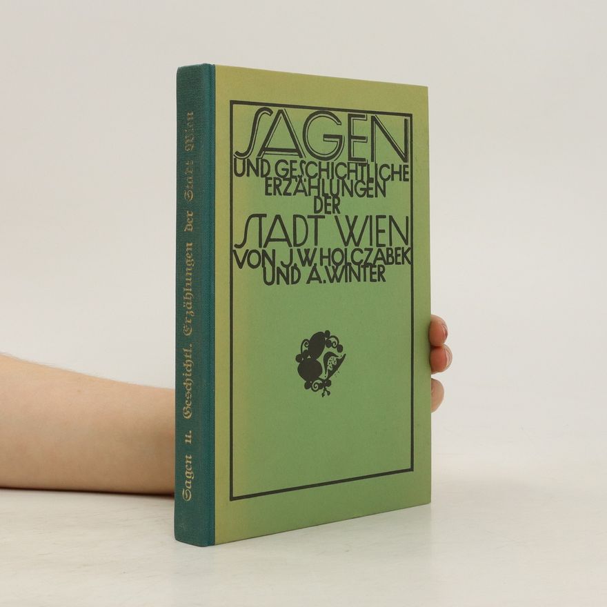 Adalbert Winter Sagen und geschichtliche Erzählungen der Stadt Wien