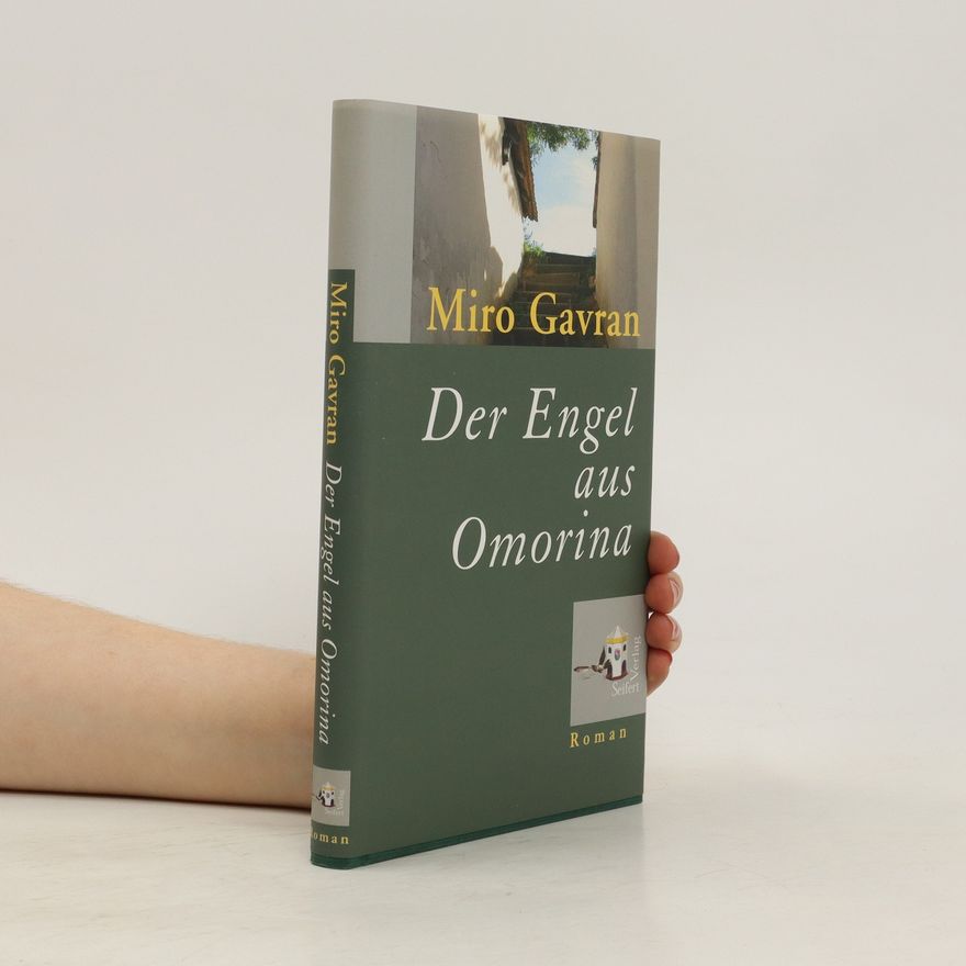Miro Gavran Der Engel von Omorina