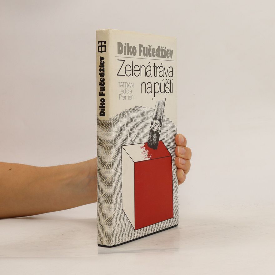 Diko Slavov Fučedžiev Zelená tráva na púšti