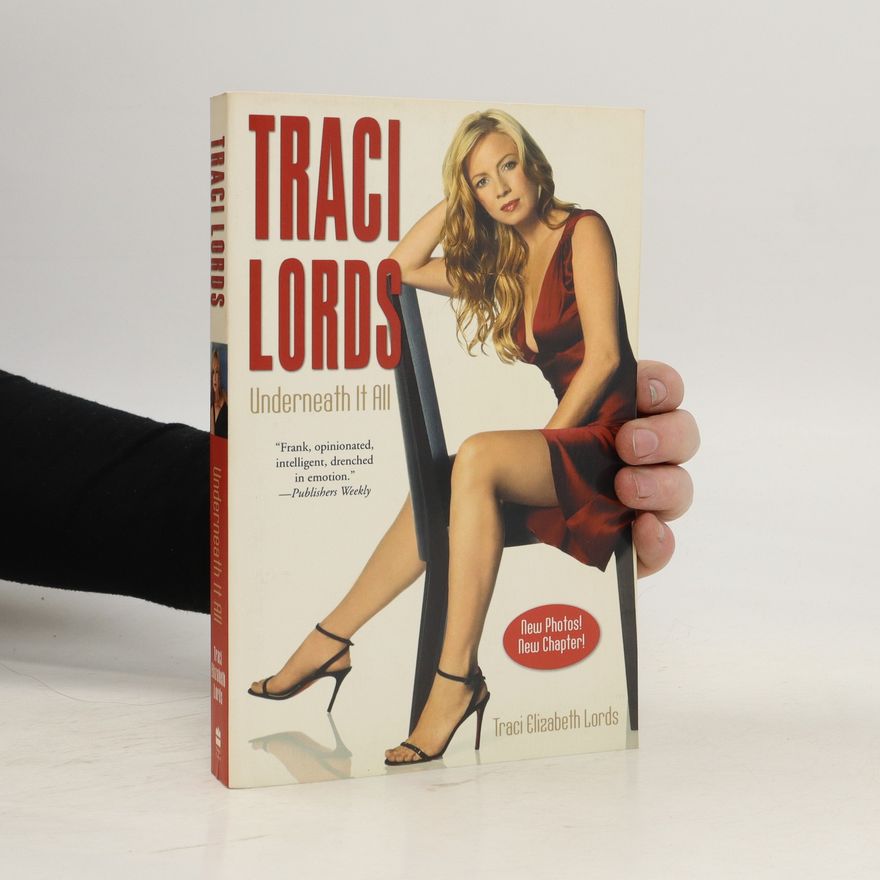 Traci Lords Traci Lords: Underneath It All
