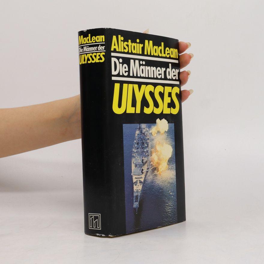 Alistair MacLean Die Männer der Ulysses