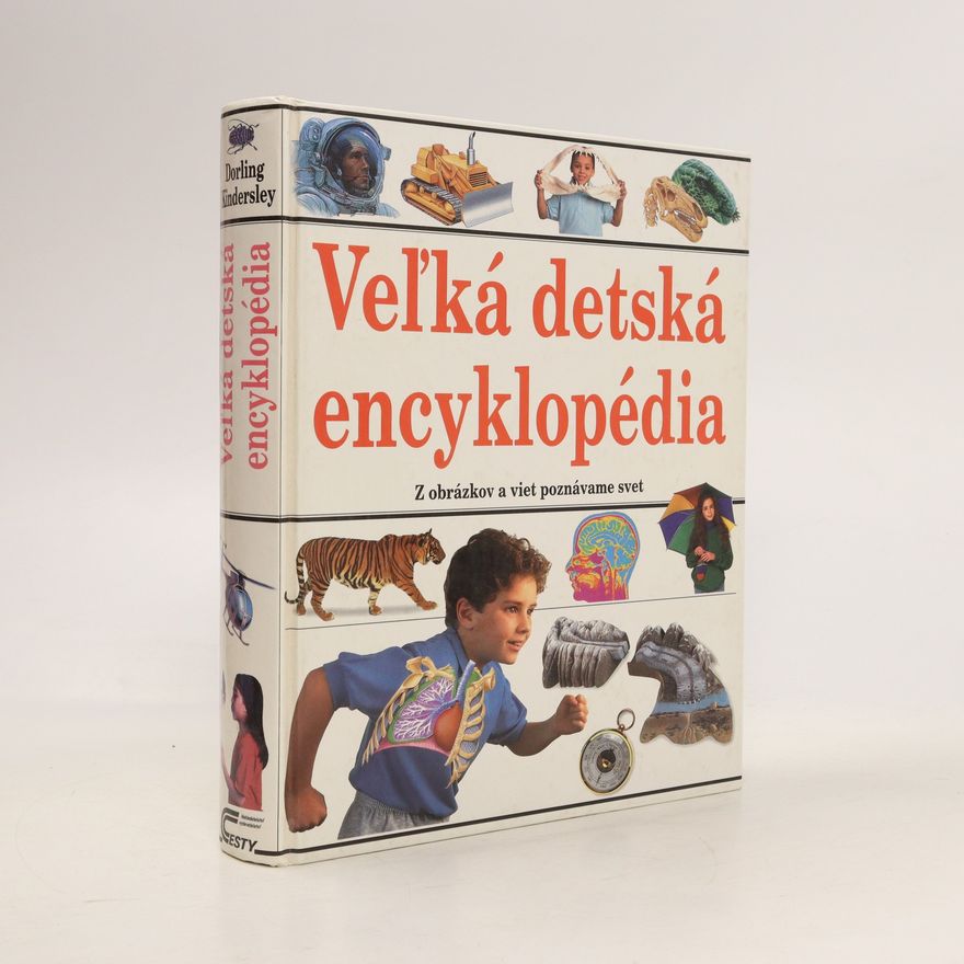 Kolektív autorov Veľká detská encyklopédia