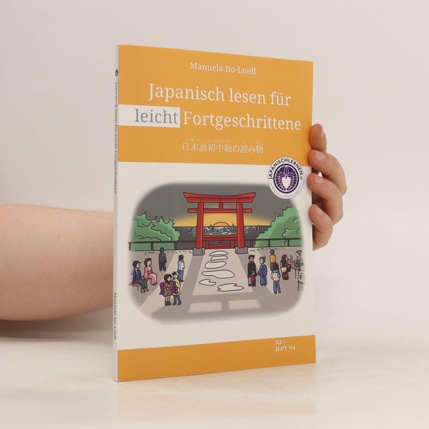 Manuela Ito-Loidl Japanisch lesen für leicht Fortgeschrittene
