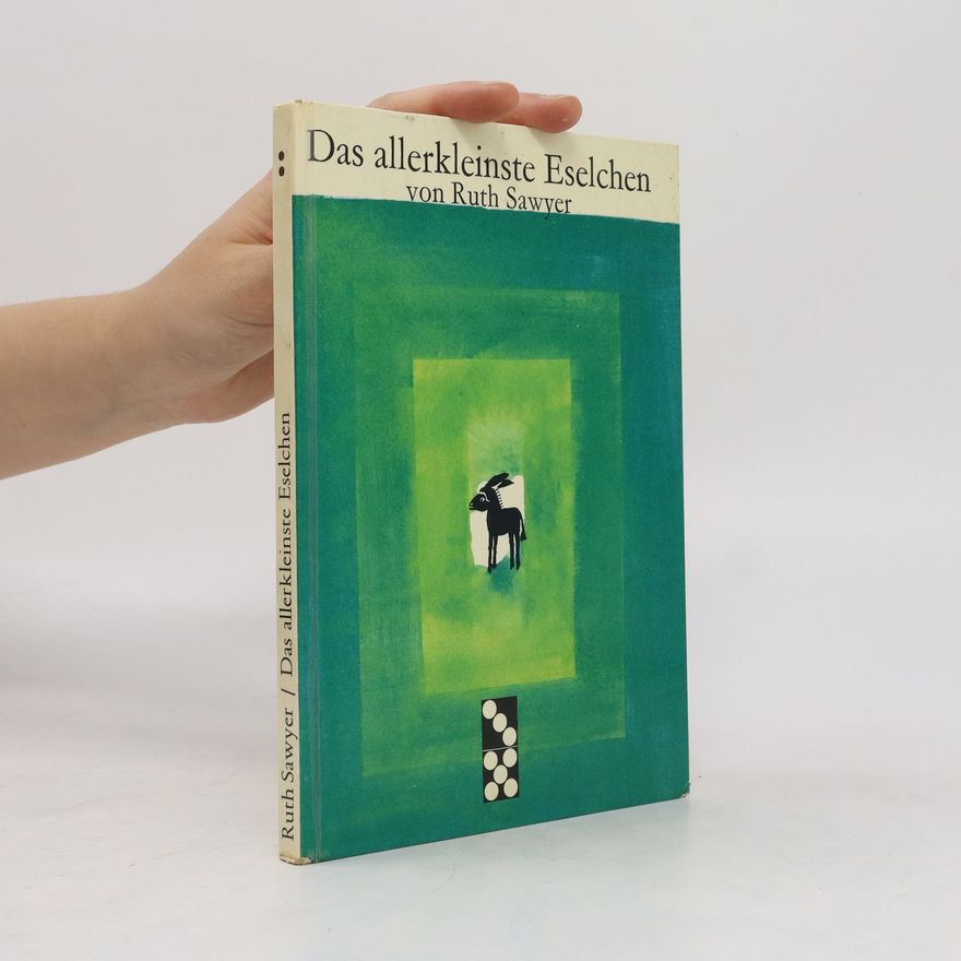 Ruth Sawyer Das allerkleinste Eselchen