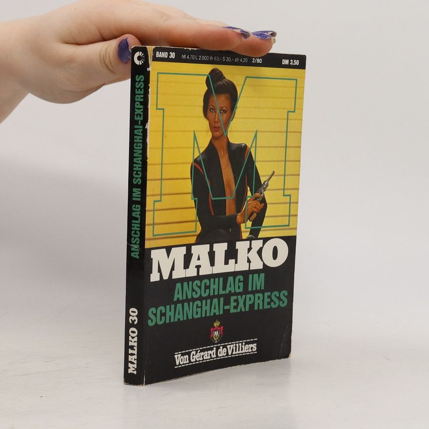 Gérard de Villiers Malko 30. Anschlag im Schanghai-Express